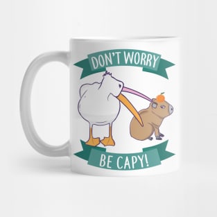 Don't Worry, Be Capy. Capybara Orange Unbothered Funny Mug